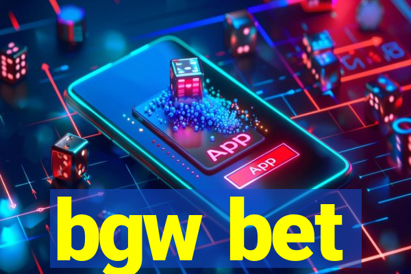 bgw bet